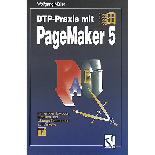 DTP-Praxis mit PageMaker 5, Wolfgang Müller