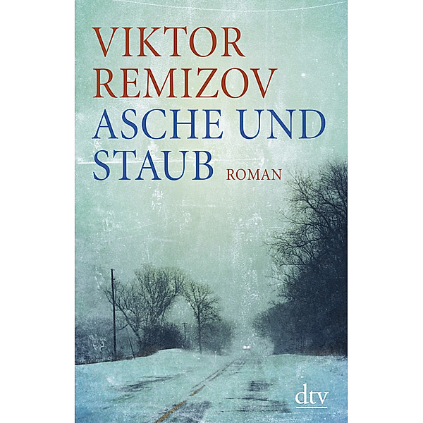 dtv Literatur / Asche und Staub, Viktor Remizov