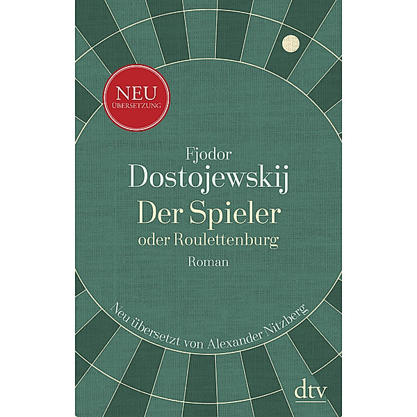dtv Literatur / Der Spieler oder Roulettenburg, Fjodor M. Dostojewskij