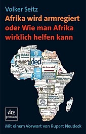 dtv- premium: Afrika wird armregiert oder Wie man Afrika wirklich helfen kann - eBook - Volker Seitz,