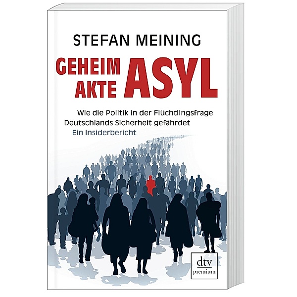 dtv premium / Geheimakte Asyl, Stefan Meining