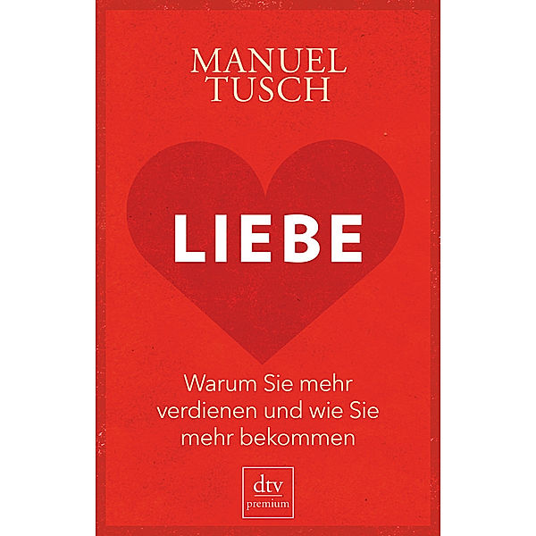 dtv premium / Liebe, Manuel Tusch