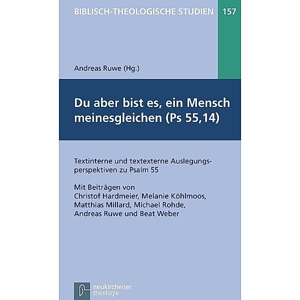 Du aber bist es, ein Mensch meinesgleichen (Psalm 55,14)