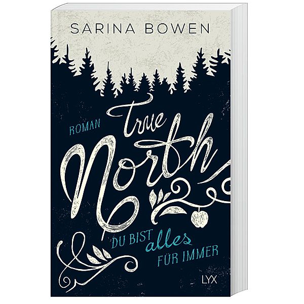 Du bist alles für immer / True North Bd.3, Sarina Bowen