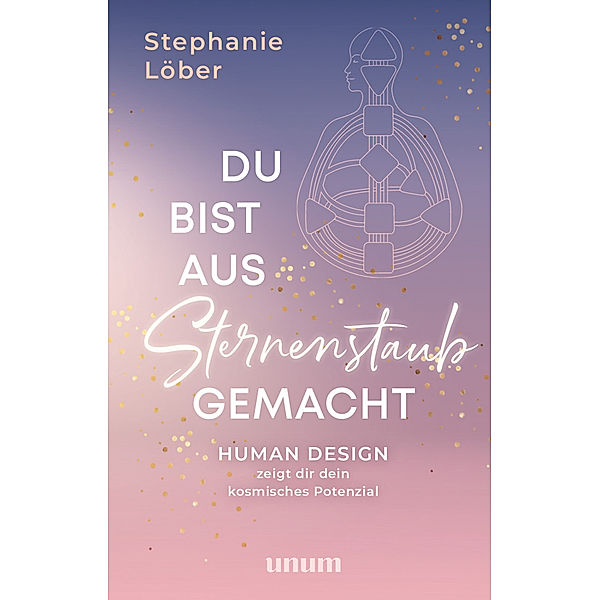 Du bist aus Sternenstaub gemacht, Stephanie Löber