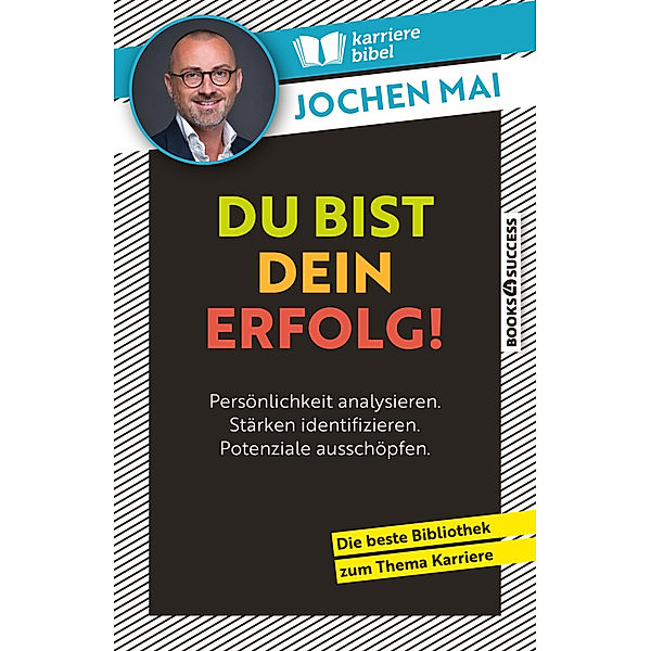 Du bist dein Erfolg!, Jochen Mai