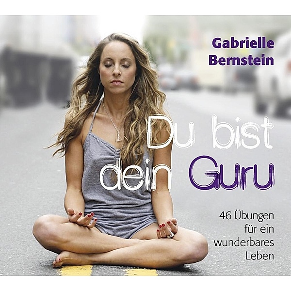 Du bist dein Guru, 2 Audio-CDs, Gabrielle Bernstein