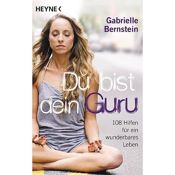 Du bist dein Guru, Gabrielle Bernstein