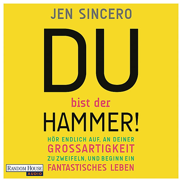 Du bist der Hammer!, Jen Sincero