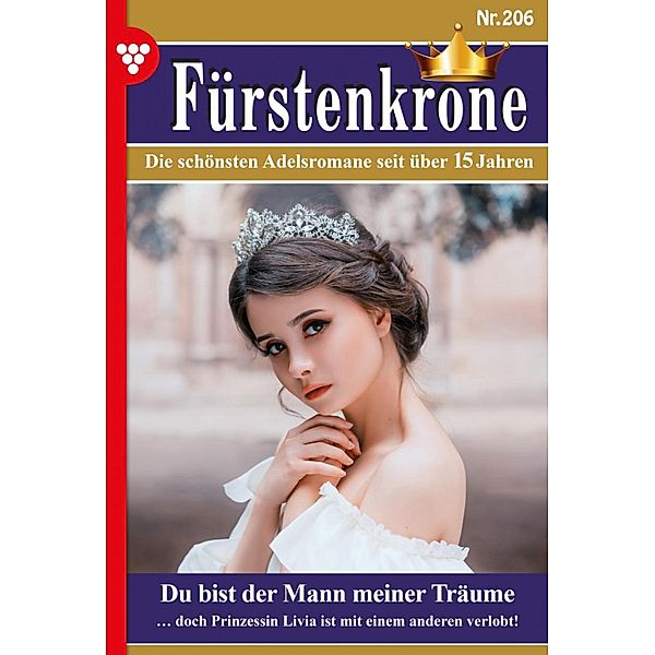 Du bist der Mann meiner Träume / Fürstenkrone Bd.206, Caroline Winter