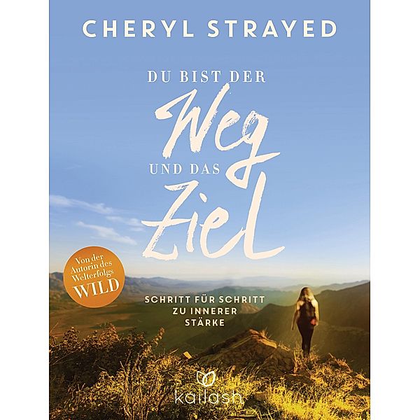 Du bist der Weg und das Ziel, Cheryl Strayed