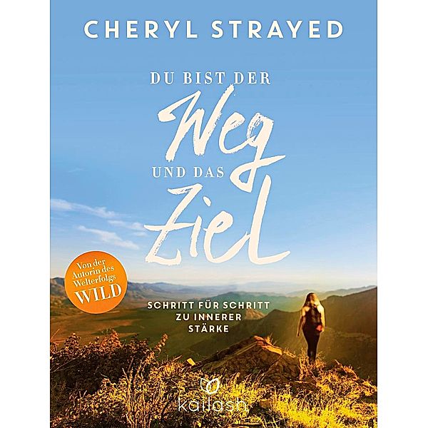 Du bist der Weg und das Ziel, Cheryl Strayed