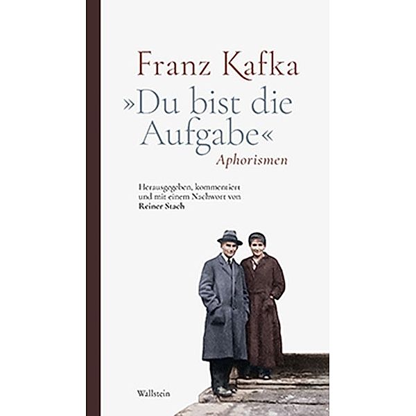 »Du bist die Aufgabe«, Franz Kafka