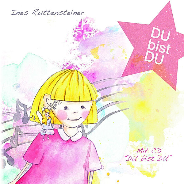 DU bist DU, Ines Ruttensteiner