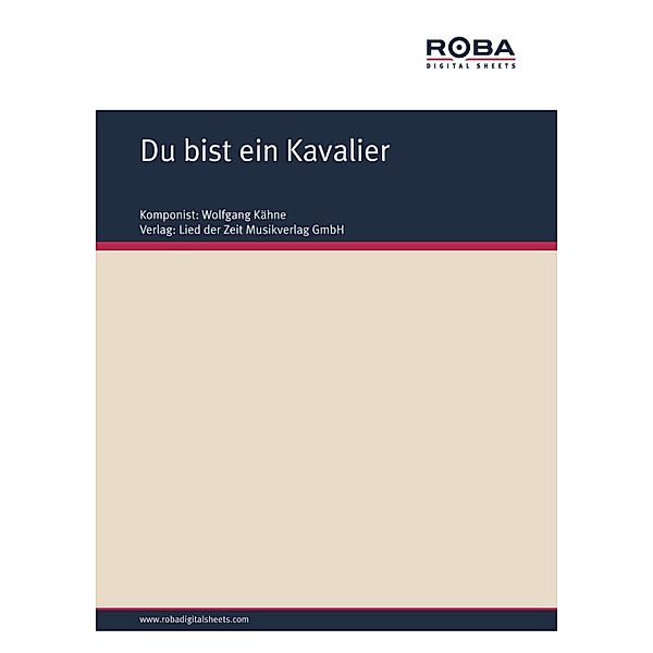 Du bist ein Kavalier, Wolfgang Kähne, Dieter Schneider