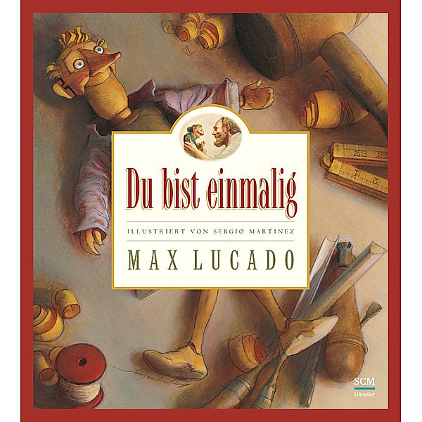 Du bist einmalig, Max Lucado