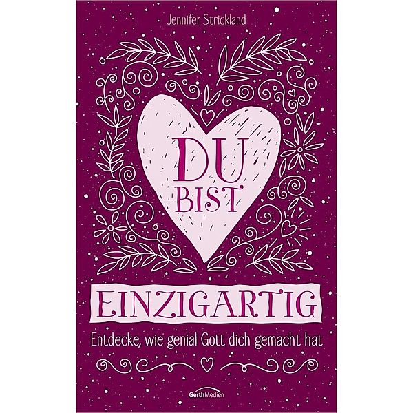 Du bist einzigartig, Jennifer Strickland