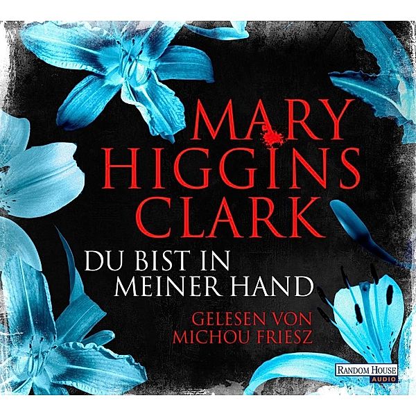 Du bist in meiner Hand, 6 Audio-CDs, Mary Higgins Clark