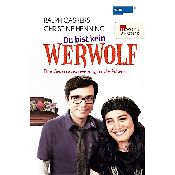 Du bist kein Werwolf, Ralph Caspers, Christine Henning, Daniel Westland