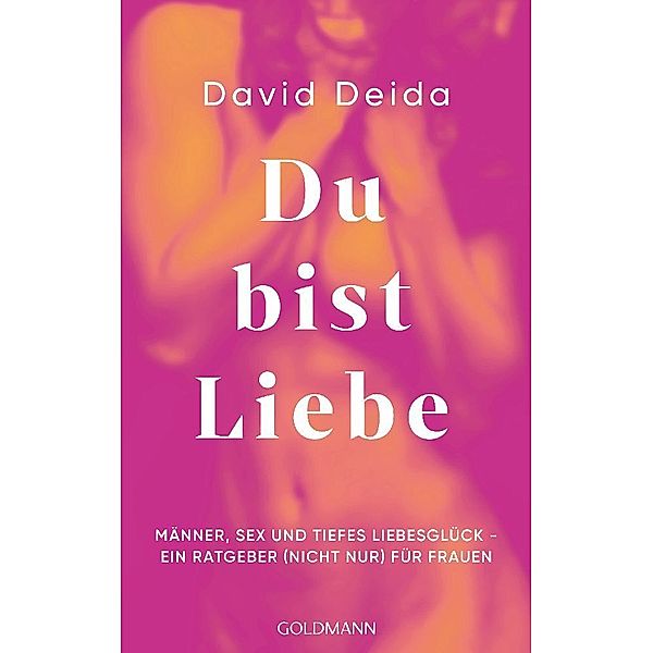 Du bist Liebe, David Deida