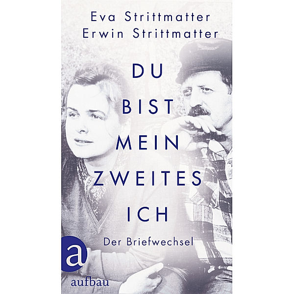 Du bist mein zweites Ich, Eva Strittmatter, Erwin Strittmatter