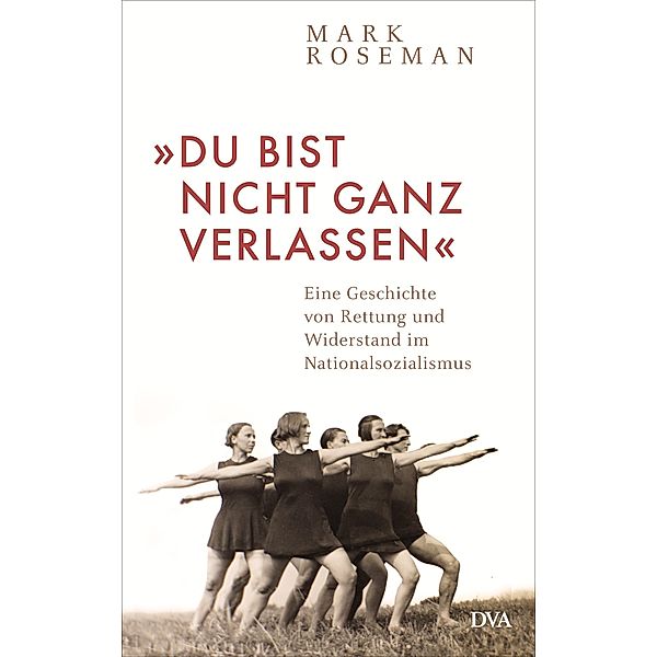 »Du bist nicht ganz verlassen«, Mark Roseman