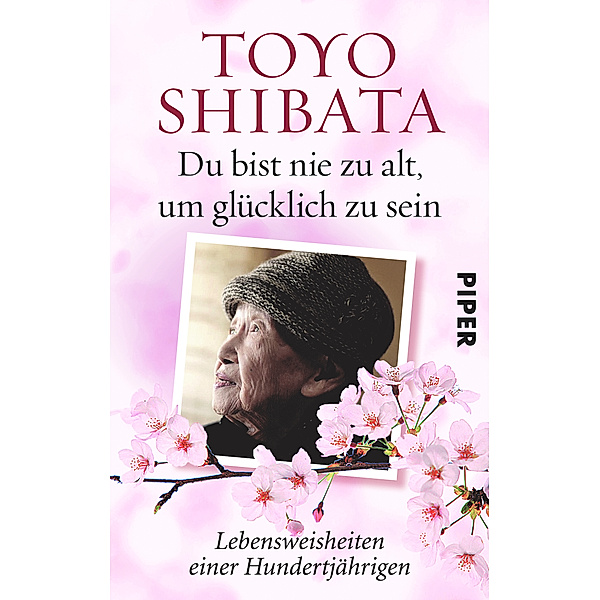 Du bist nie zu alt, um glücklich zu sein, Toyo Shibata