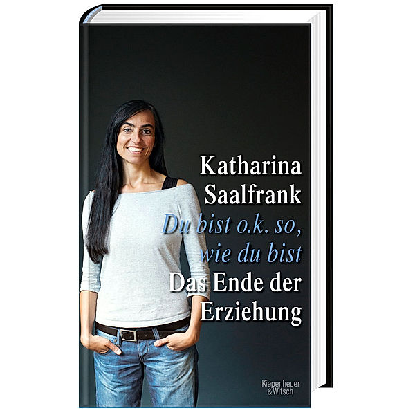 Du bist o.k. so, wie du bist, Katharina Saalfrank