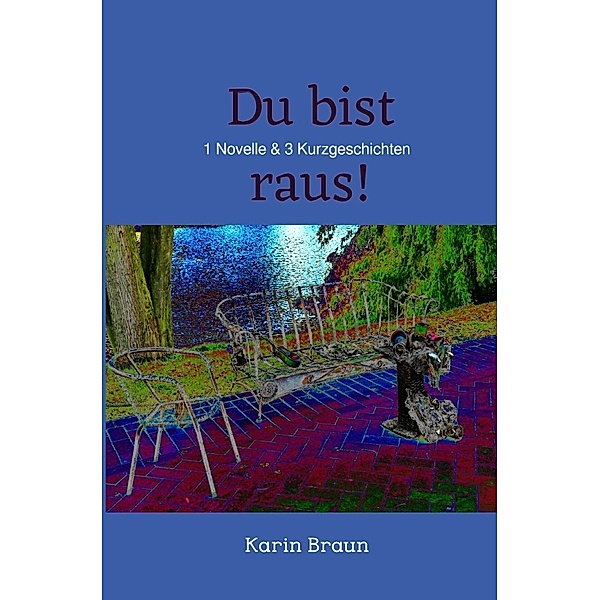 Du bist raus!, Karin Braun