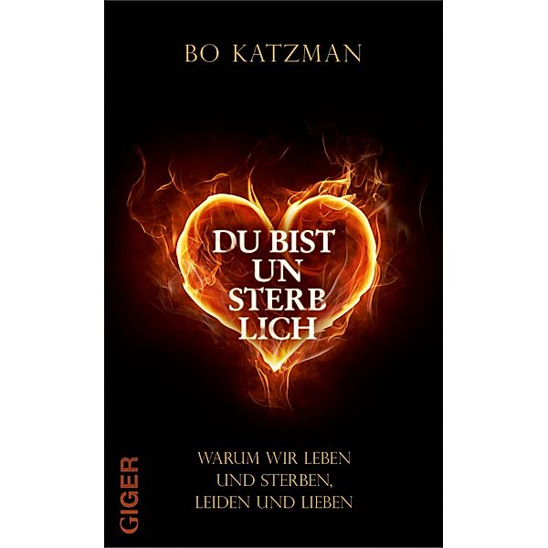 Du bist unsterblich, Bo Katzman