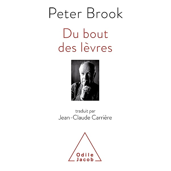 Du bout des levres, Brook Peter Brook