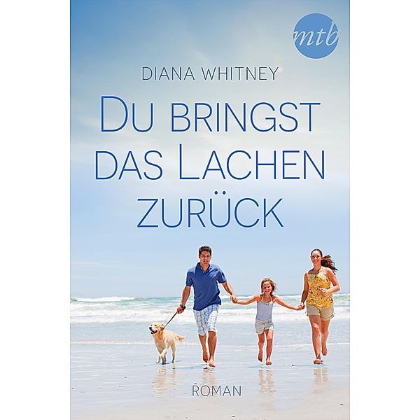 Du bringst das Lachen zurück, Diana Whitney