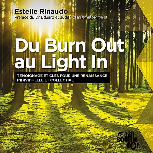 Du Burn Out au Light In, Estelle Rinaudo