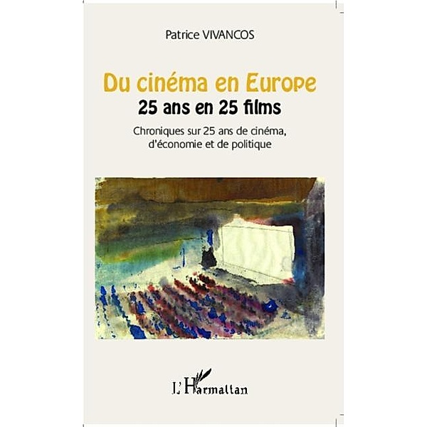 Du cinema en Europe / Hors-collection, Patrice Vivancos