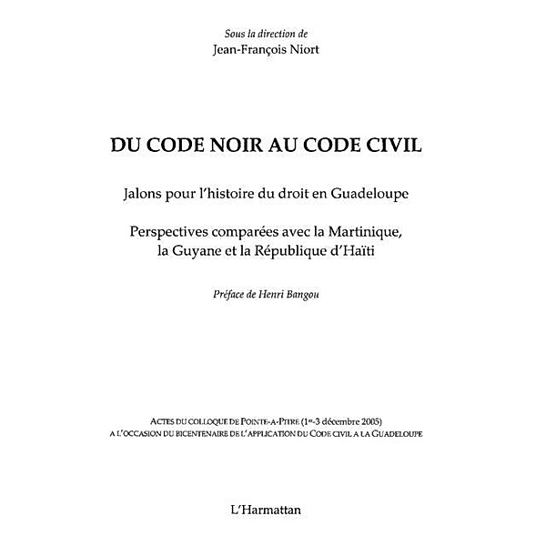 Du code noir au code civil-Jalons histoi / Hors-collection, Jean-Francois Niort