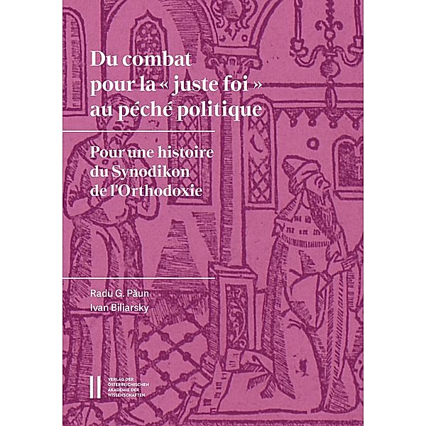 Du combat pour la juste foi au péché politique, Radu G. Paun, Ivan Alexandrov Biliarsky