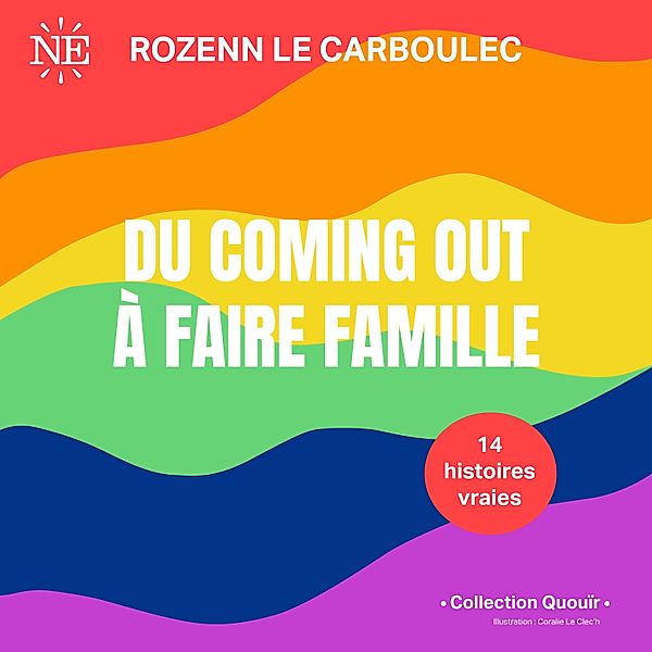 Du coming out à faire famille - Du coming out à faire famille, Rozenn Le Carboulec