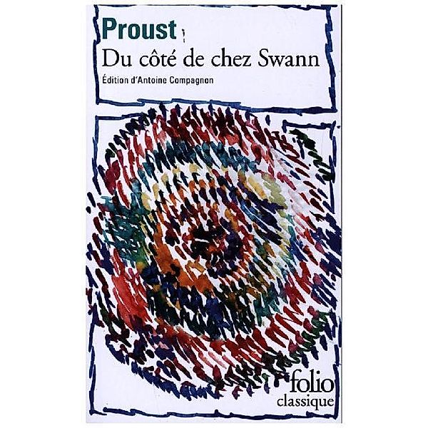 Du côté de chez Swann, Marcel Proust