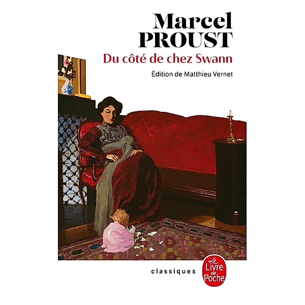 Du côté de chez Swann (Nouvelle édition) / Classiques, Marcel Proust