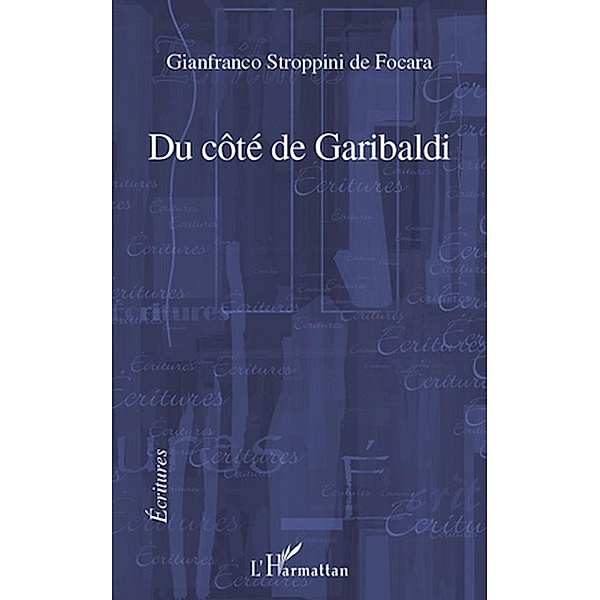 Du cote de Garibaldi / Hors-collection, Gianfranco Stroppini De Focara