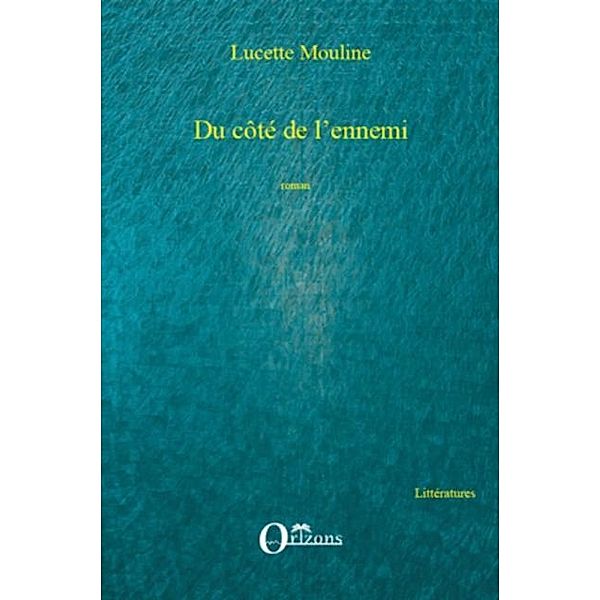 Du cote de l'ennemi / Hors-collection, Francoise Gaspard