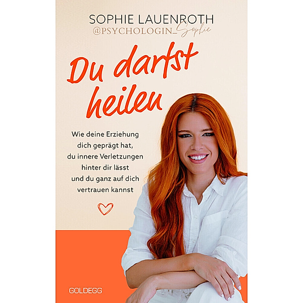 Du darfst heilen - psychologin_sophie - TikTok-Star BESTSELLER BÖRSENBLATT 2024, Sophie Lauenroth