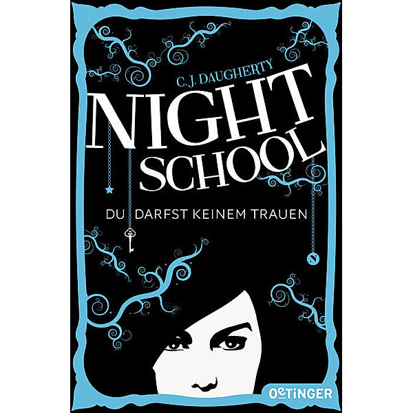 Du darfst keinem trauen / Night School Bd.1, C. J. Daugherty