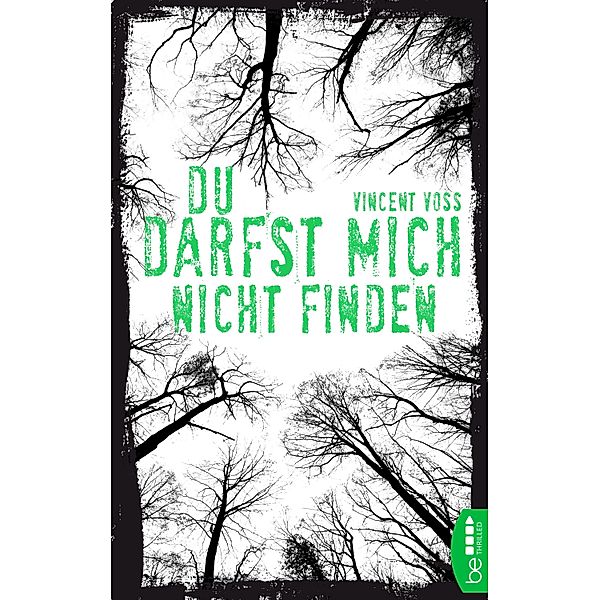 Du darfst mich nicht finden, Vincent Voss