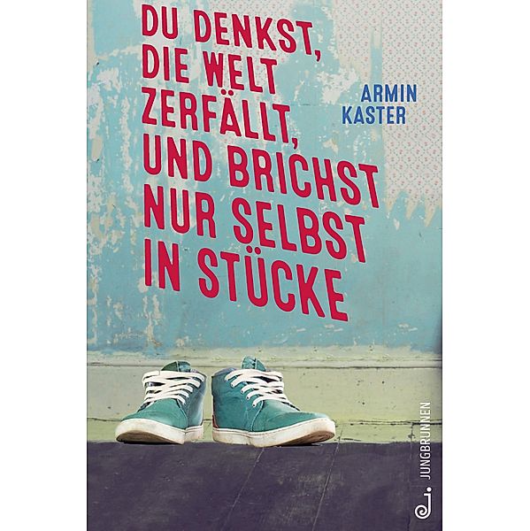 Du denkst, die Welt zerfällt, und brichst nur selbst in Stücke, Armin Kaster