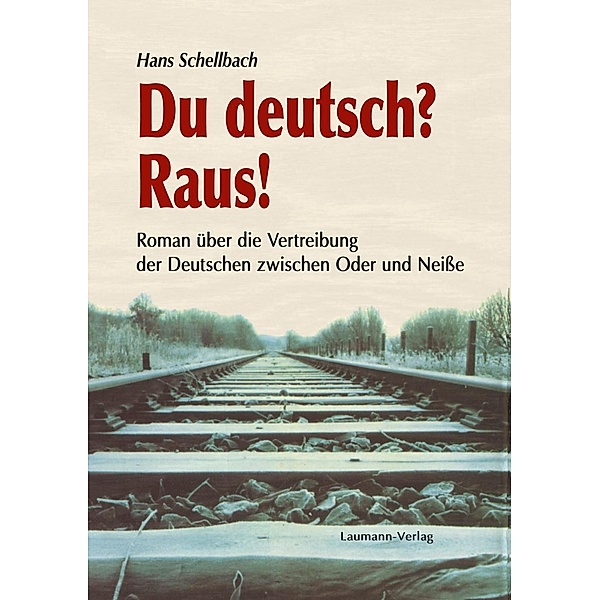 Du deutsch? Raus!, Hans Schellbach