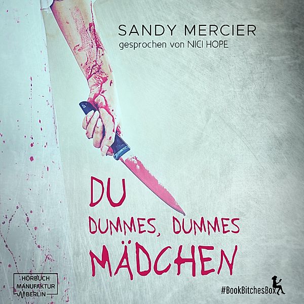 Du dummes, dummes Mädchen, Sandy Mercier