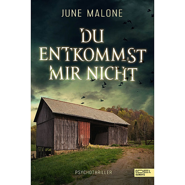 Du entkommst mir nicht, June Malone