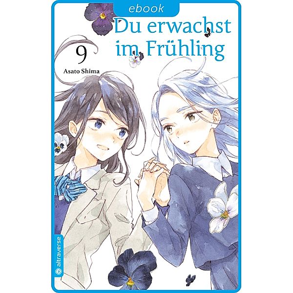 Du erwachst im Frühling 09 / Du erwachst im Frühling Bd.9, Asato Shima