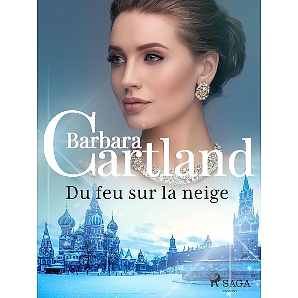 Du feu sur la neige, Barbara Cartland